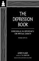 The Depression Book: Depression as an Opportunity for Spiritual Growth