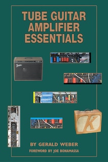 Couverture_Tube Guitar Amplifier Essentials