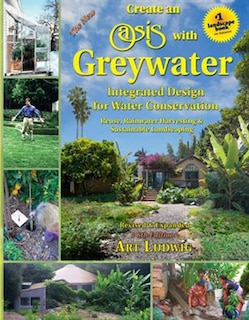 Front cover_The New Create an Oasis with Greywater, 6th Ed.
