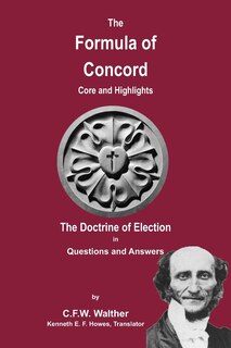 The Formula of Concord - The Doctrine of Election