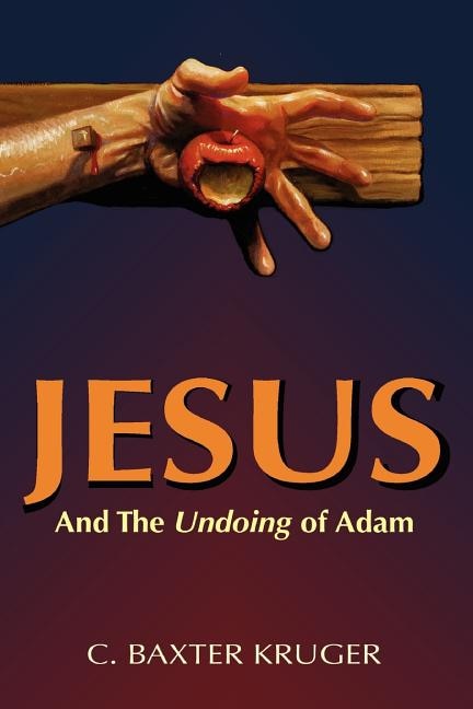 Front cover_Jesus and the Undoing of Adam