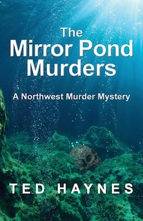 Front cover_The Mirror Pond Murders
