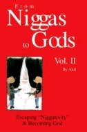 Front cover_From Niggas to Gods, Vol. II: Escaping Niggativity & Becoming God