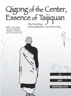 Front cover_Qigong Of The Center, Essence Of Taijiquan