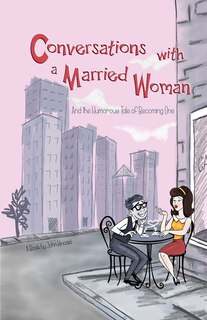 Front cover_Conversations With a Married Woman