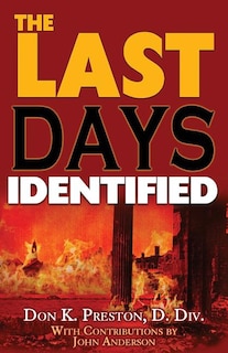 The Last Days Identified!