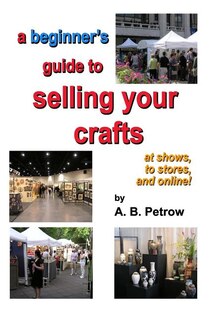 Front cover_A beginner's guide to selling your crafts