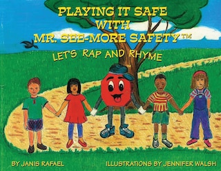 Couverture_Playing It Safe With Mr. See-More Safety --- Let's Rap and Rhyme