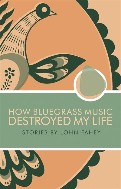 Front cover_How Bluegrass Music Destroyed My Life