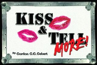 Kiss & Tell, More