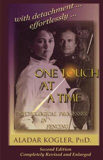 One Touch At A Time: Psychological Aspects Of Fencing