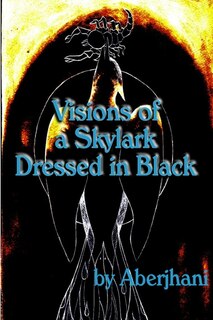 Front cover_Visions of a Skylark Dressed in Black