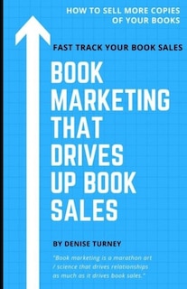 Front cover_Book Marketing That Drives Up Book Sales