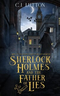Front cover_Sherlock Holmes and the Father of Lies