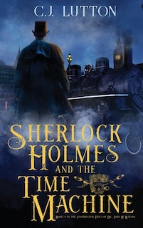 Front cover_Sherlock Holmes and the Time Machine