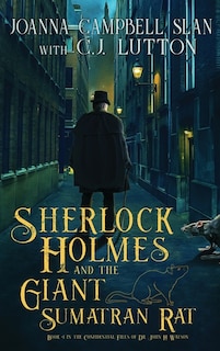 Front cover_Sherlock Holmes and the Giant Sumatran Rat