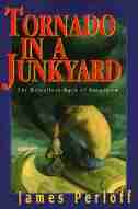 Tornado in a Junkyard: The Relentless Myth of Darwinism by James Perloff