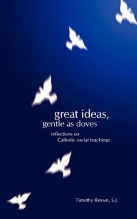 Front cover_Great Ideas, Gentle as Doves