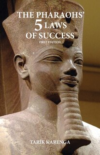 Front cover_The Pharaohs' 5 Laws of Success, First Edition