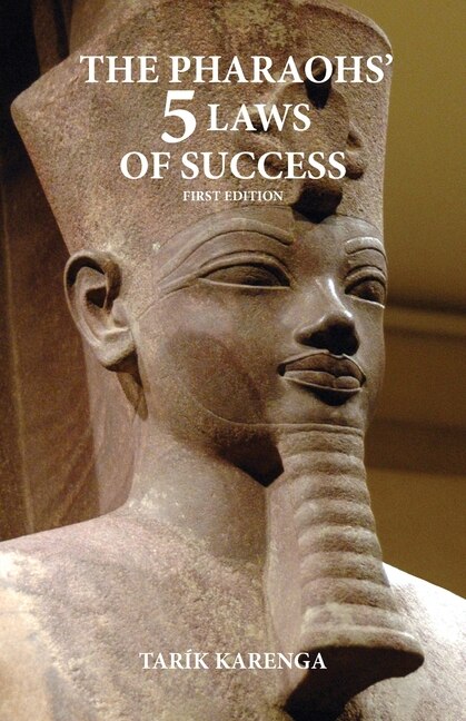 Front cover_The Pharaohs' 5 Laws of Success, First Edition
