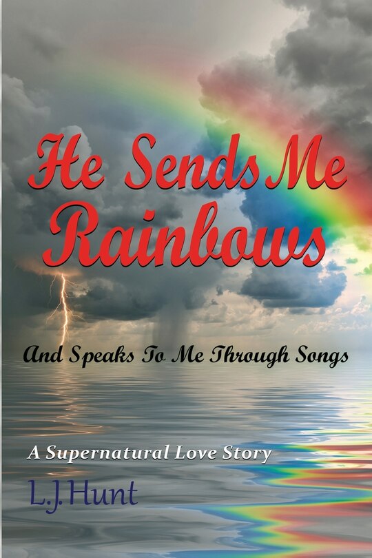 Couverture_He Sends Me Rainbows And Speaks To Me Through Songs