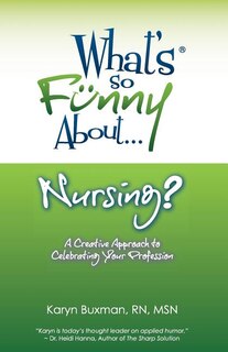 Couverture_What's So Funny About... Nursing?