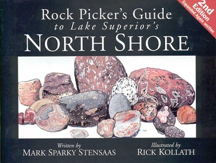 Rock Pickers Guide To Lake Superior's North Shore