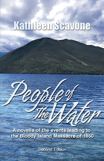 Couverture_People of the Water- A novella of the events leading to the Bloody Island Massacre of 1850