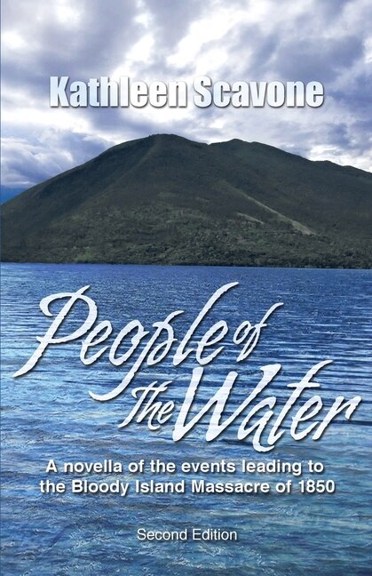 Couverture_People of the Water- A novella of the events leading to the Bloody Island Massacre of 1850
