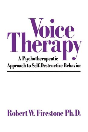 Voice Therapy: A Psychotherapeutic Approach to Self-Destructive Behavior