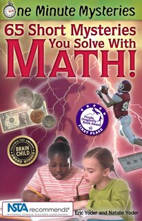 Front cover_65 Short Mysteries You Solve with Math!