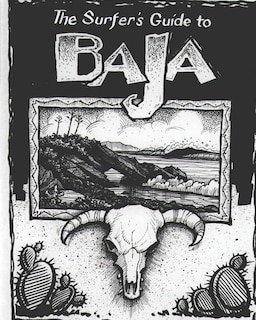 Couverture_The Surfer's Guide to Baja