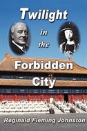 Twilight In The Forbidden City (illustrated And Revised 4th Edition)