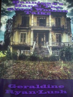 Front cover_Hannigan's Hand: The Ghost Woman Talks!