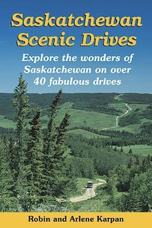 Couverture_Saskatchewan Scenic Drives
