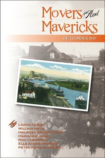 Movers and Mavericks of Thunder Bay