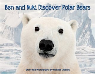 Ben & Nuki Discover Polar Bears