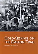 Front cover_Gold-seeking On The Dalton Trail