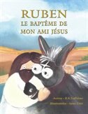 Front cover_Ruben: Le Baptême De Mon Ami Jésus