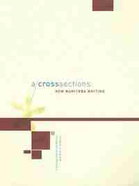 A/cross Sections: New Manitoba Writing by Katherine Bitney
