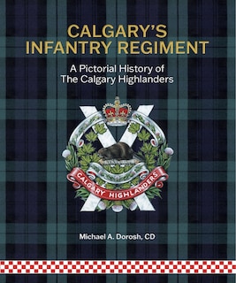 Front cover_Calgary's Infantry Regiment