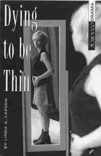 Dying to Be Thin by Linda A. Carson