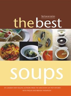 Front cover_The Best Soups from the Vancouver Sun Test Kitchen