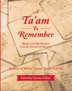 A Ta'am To Remember: Recipes and Recollections from the Terraces of Baycrest