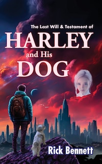 Front cover_The Last Will & Testament of HARLEY and His DOG
