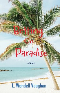 Front cover_Betting on Paradise