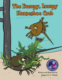 Front cover_The Bumpy, Lumpy Horseshoe Crab