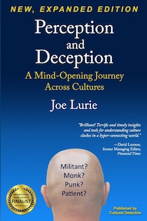Perception and Deception: A Mind-Opening Journey Across Cultures