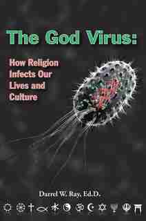 Sex & God: How Religion Distorts Sexuality by Darrel Ray, ED.D.