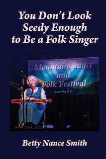 Couverture_You Don't Look Seedy Enough to Be a Folk Singer
